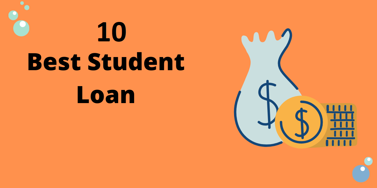 10 Best Students Loan in 2022