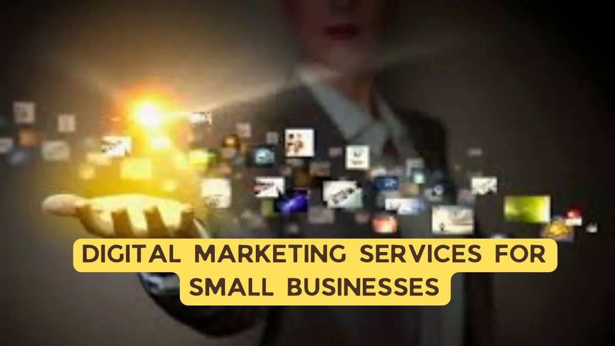 Digital marketing services for small businesses